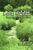 Moral Habitat: Ethos and Agency for the Sake of Earth