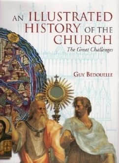 An Illustrated History of the Church - Bedouelle, Guy