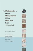 The Mathematics of Egypt, Mesopotamia, China, India, and Islam