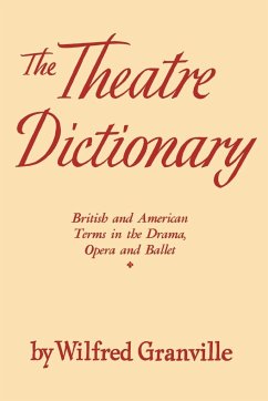 The Theater Dictionary - Granville, Wilfred