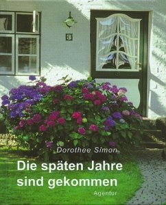 Die späten Jahre sind gekommen - Simon, Dorothee