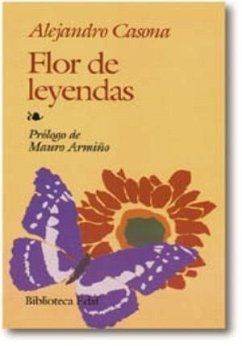 Flor de leyendas ; La flauta del sapo - Casona, Alejandro