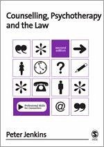 Counselling, Psychotherapy and the Law - Jenkins, Peter