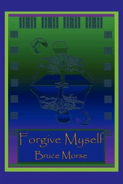 Forgive Myself - Morse, Bruce