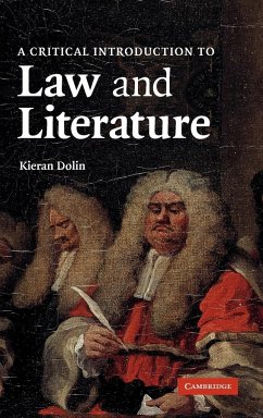 A Critical Introduction to Law and Literature - Dolin, Kieran