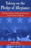 Taking on the Pledge of Allegiance: The News Media and Michael Newdow's Constitutional Challenge