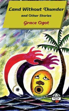 Land Without Thunder and other stories - Ogot, Grace