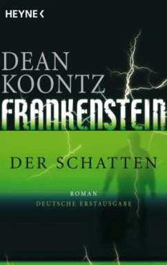 Der Schatten / Frankenstein Bd.3 - Koontz, Dean R.
