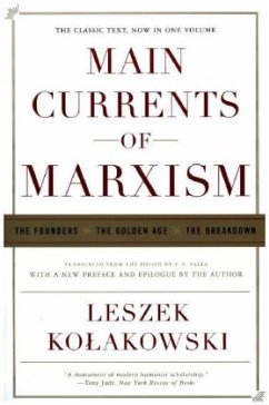 Main Currents of Marxism - Kolakowski, Leszek