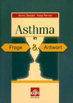 Asthma in Frage & Antwort - Dewald, Bernd; Renner, Katja