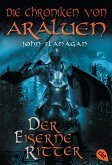 Der eiserne Ritter / Die Chroniken von Araluen Bd.3