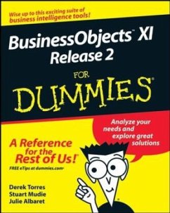 BusinessObjects XI Release 2 For Dummies - Torres, Derek;Mudie, Stuart;Albaret, Julie