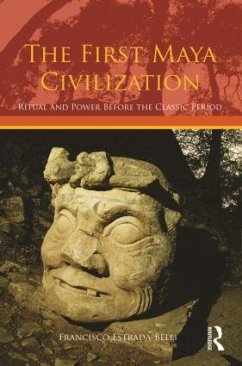 The First Maya Civilization - Estrada-Belli, Francisco