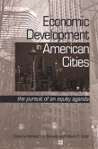 Economic Development in American Cities: The Pursuit of an Equity Agenda