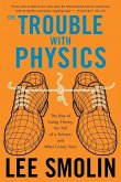 The Trouble with Physics