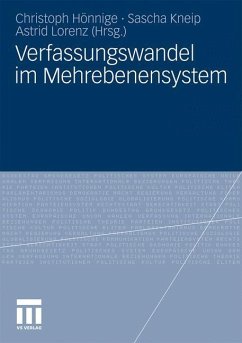 Verfassungswandel im Mehrebenensystem - Hönnige, Christoph / Kneip, Sascha / Lorenz, Astrid (Hgg.)