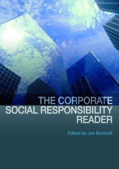 The Corporate Social Responsibility Reader - Burchell, Jon (ed.)