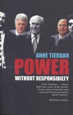 Power Without Responsibility? Ministerial Staffers in Australian Governments Fro - Tiernan, Anne
