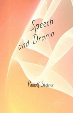 Speech and Drama - Steiner, Rudolf