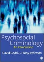 Psychosocial Criminology - Gadd, David; Jefferson, Tony