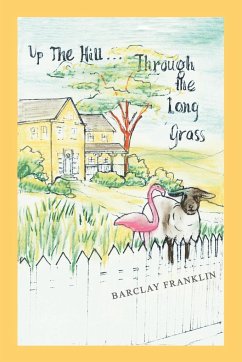 Up The Hill, Through The Long Grass - Franklin, Barclay