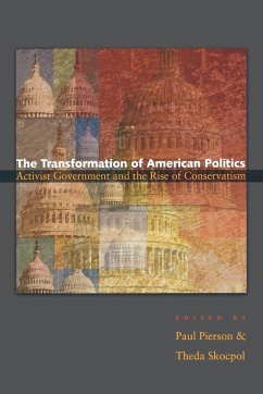 The Transformation of American Politics - Pierson, Paul / Skocpol, Theda (eds.)