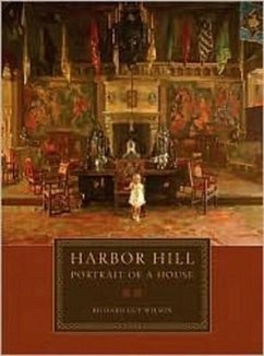 Harbor Hill: Portrait of a House - Wilson, Richard Guy