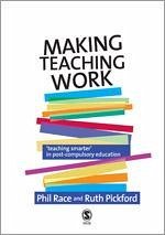 Making Teaching Work - Race, Phil; Pickford, Ruth