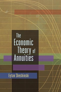 The Economic Theory of Annuities - Sheshinski, Eytan