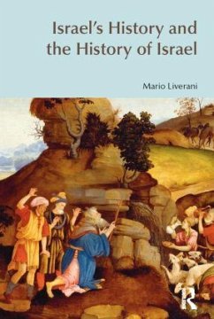Israel's History and the History of Israel - Liverani, Mario