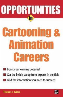 Opportunities in Cartooning and Animation Careers - Sacks, Terence J