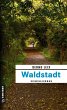 Waldstadt / Oskar Lindt's vierter Fall - Bild 1
