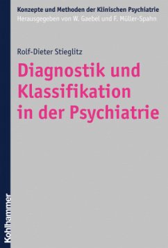 Diagnostik und Klassifikation in der Psychiatrie - Stieglitz, Rolf-Dieter