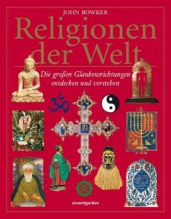 Religionen der Welt - Bowker, John