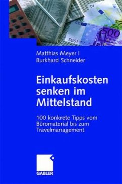 Einkaufskosten senken im Mittelstand - Meyer, Matthias;Schneider, Burkhard