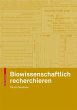 Biowissenschaftlich recherchieren - Bild 1