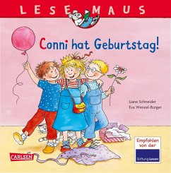 Conni hat Geburtstag! / Lesemaus Bd.92 - Schneider, Liane;Wenzel-Bürger, Eva