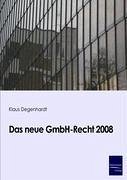 Das neue GmbH-Recht 2008 - Degenhardt, Klaus