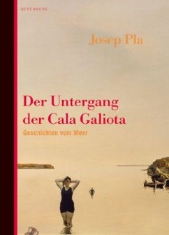 Der Untergang der Cala Galiota - Pla, Josep