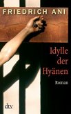 Idylle der Hyänen / Polonius Fischer Bd.1