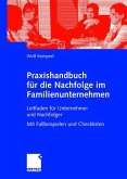 Praxishandbuch für die Nachfolge im Familienunternehmen