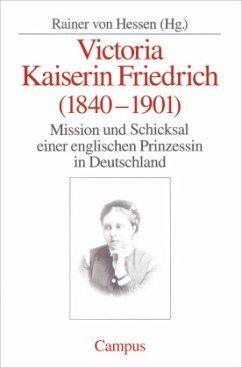 Victoria Kaiserin Friedrich - Hessen, Rainer von (Hrsg.)