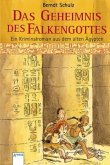 Das Geheimnis des Falkengottes