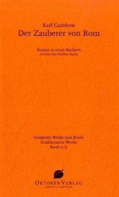 Der Zauberer von Rom, 3 Bde. m. CD-ROM - Gutzkow, Karl