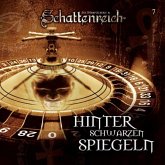 Hinter Schwarzen Spiegeln / Schattenreich, Audio-CDs Nr.7