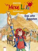 Das alte Ägypten / Hexe Lillis Sachwissen Bd.3