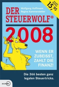 Der Steuerwolf 2008 (für Österreich) - Hoffmann, Wolfgang; Kammerstetter, Regina