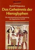 Das Geheimnis der Hieroglyphen Das Geheimnis der Hieroglyphen