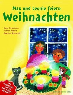 Max und Leonie feiern Weihnachten - Hebert, Esther; Rensmann, Gesa