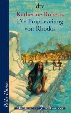 Die Prophezeiung von Rhodos - Roberts, Katherine